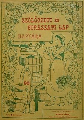 Szőlőszeti és borászati lap naptára az 1909. évre