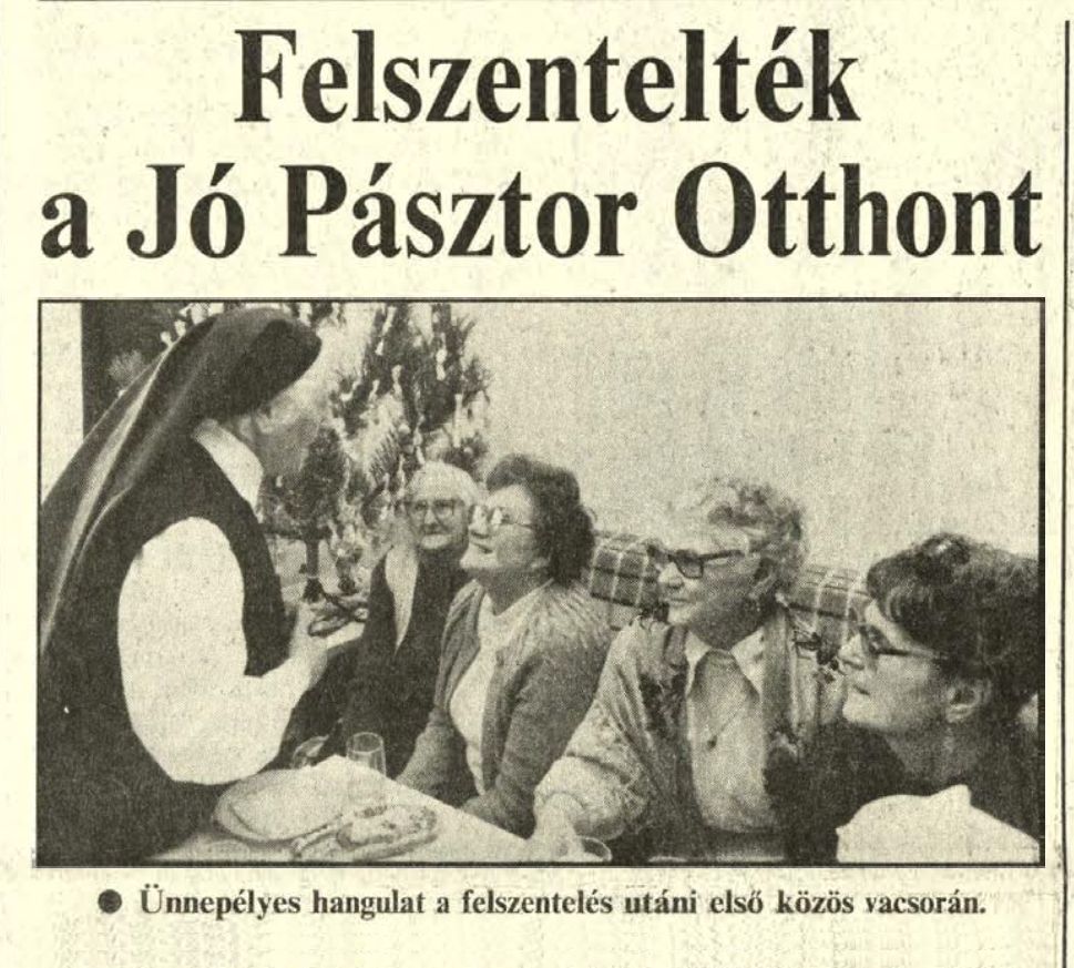 25 éve, 1993. január 5-én Jó Pásztor Otthon néven idősek szeretetotthona nyílt Kecskeméten